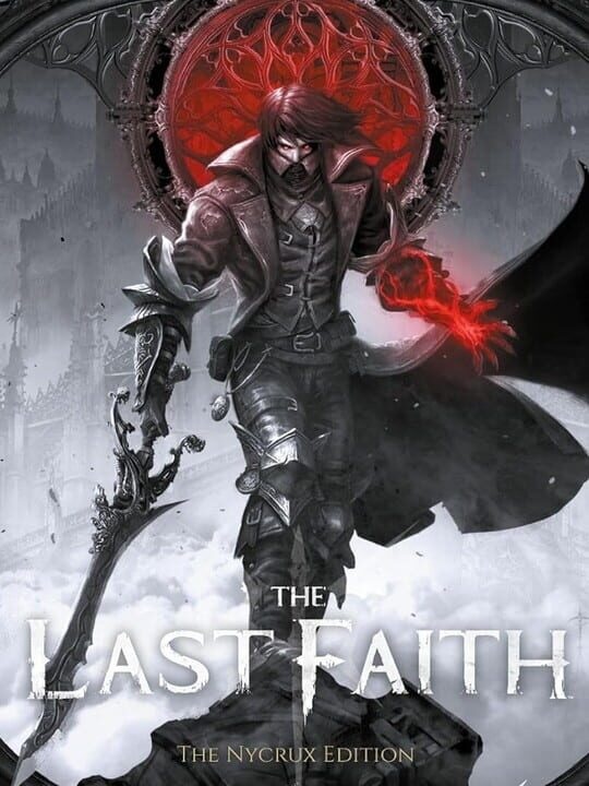 The Last Faith: The Nycrux Edition