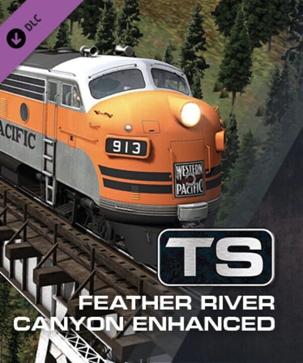 Train Simulator: Feather River Canyon Enhanced: Oroville - Portola