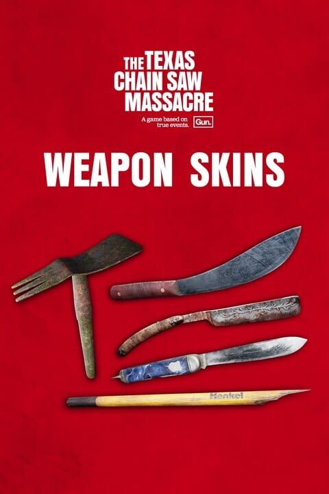 The Texas Chain Saw Massacre: Weapon Skin Variants