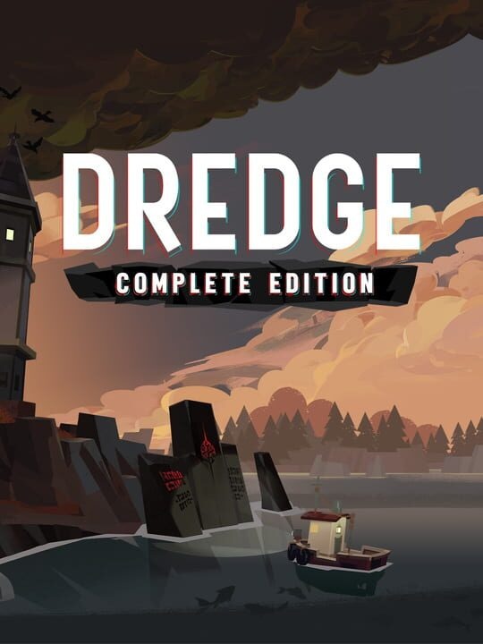 Dredge: Complete Edition
