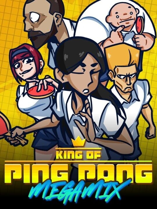 King of Ping Pong: Megamix