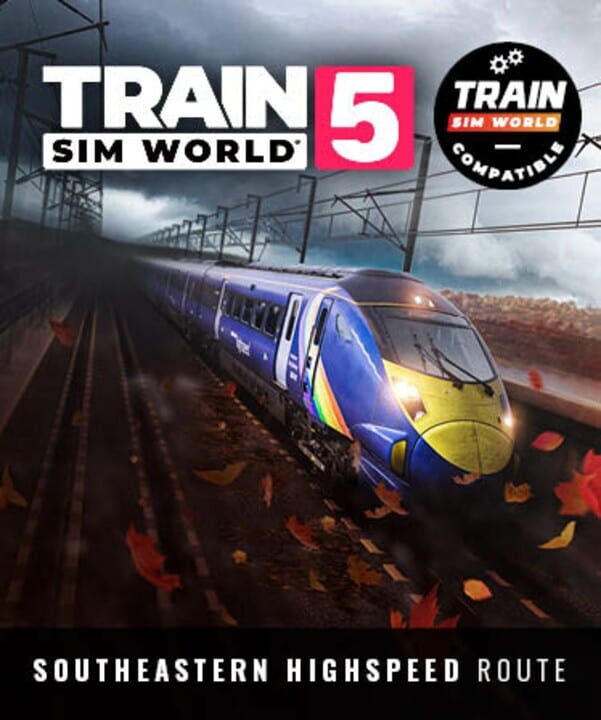 Train Sim World 5: Southeastern Highspeed: London St Pancras - Ashford Intl & Faversham Route Add-On