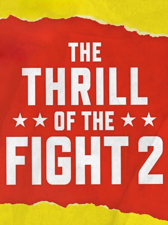 The Thrill of the Fight 2