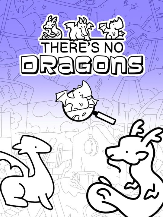 There's No Dragons