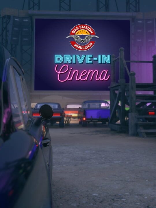 Gas Station Simulator: Drive-In Cinema