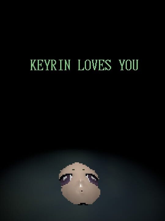 Keyrin Loves You