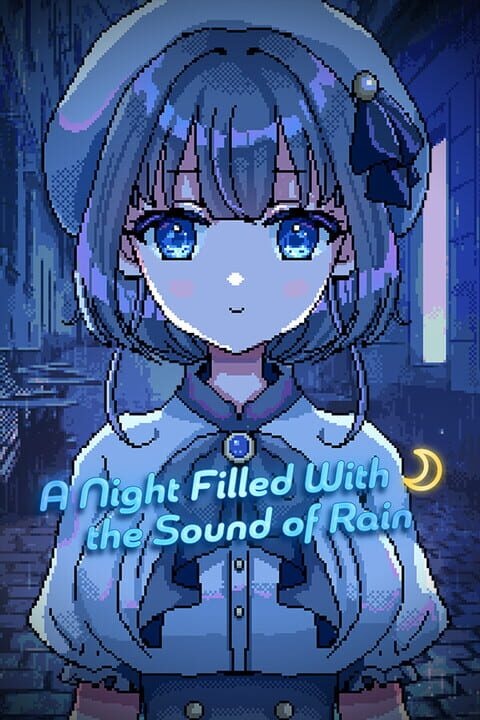 A Night Filled With the Sound of Rain