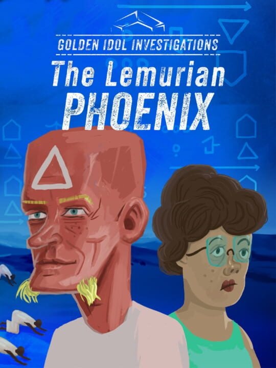 Golden Idol Investigations: The Lemurian Phoenix