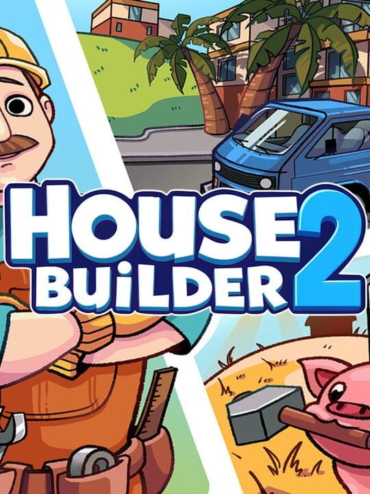 House Builder 2