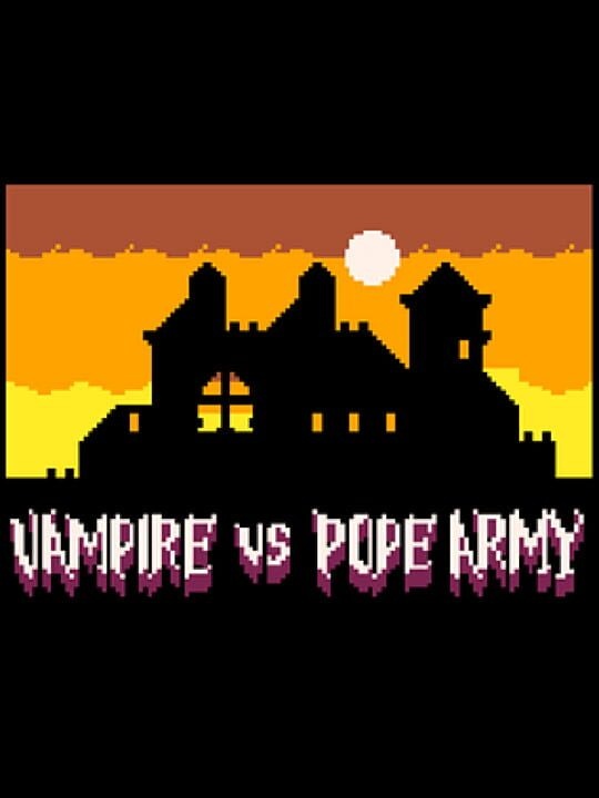 Vampire vs. Pope Army