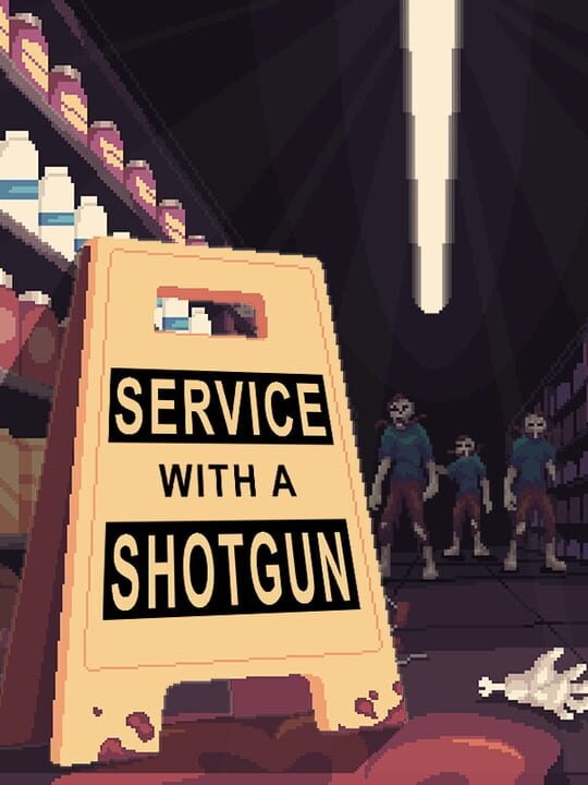 Service With a Shotgun