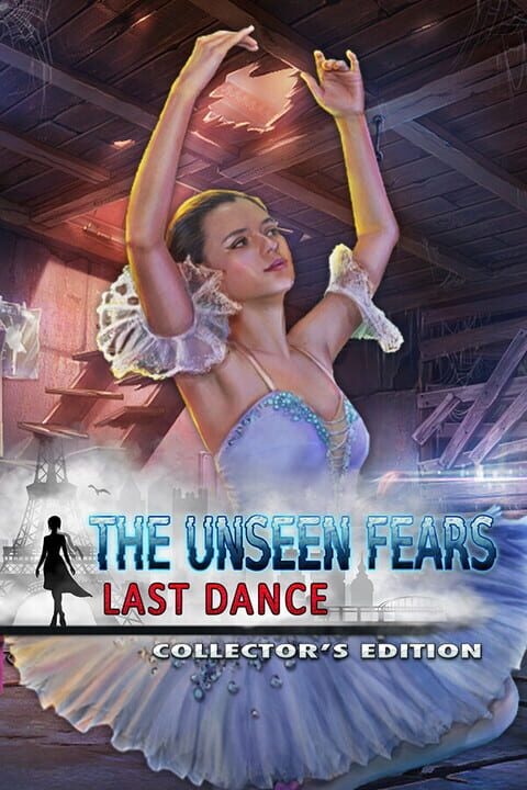 The Unseen Fears: Last Dance - Collector's Edition