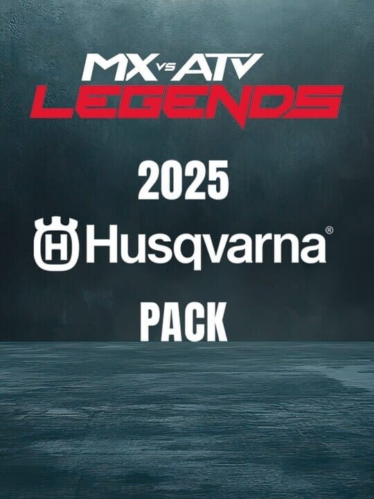 MX vs. ATV: Legends - Husqvarna Pack 2025