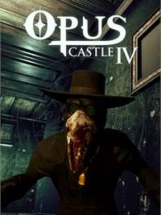 Opus Castle: Chapter IV