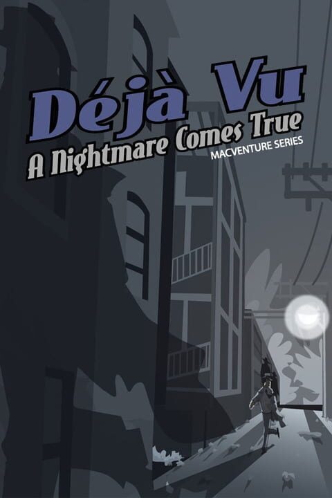 Deja Vu: MacVenture Series