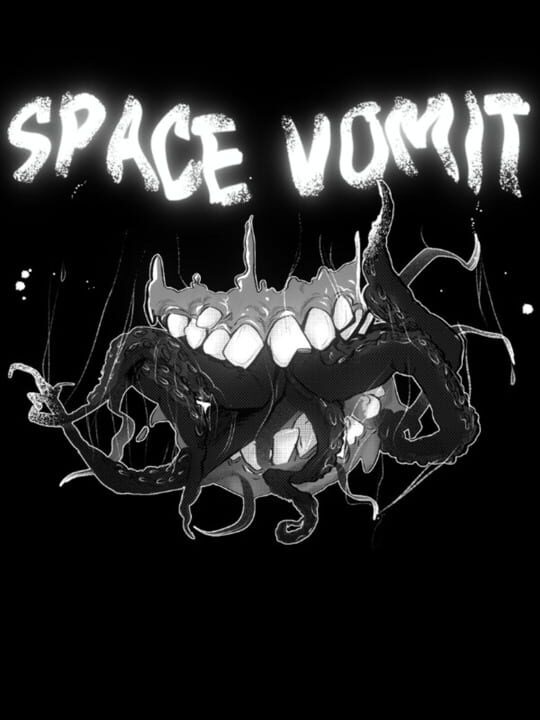 Space Vomit