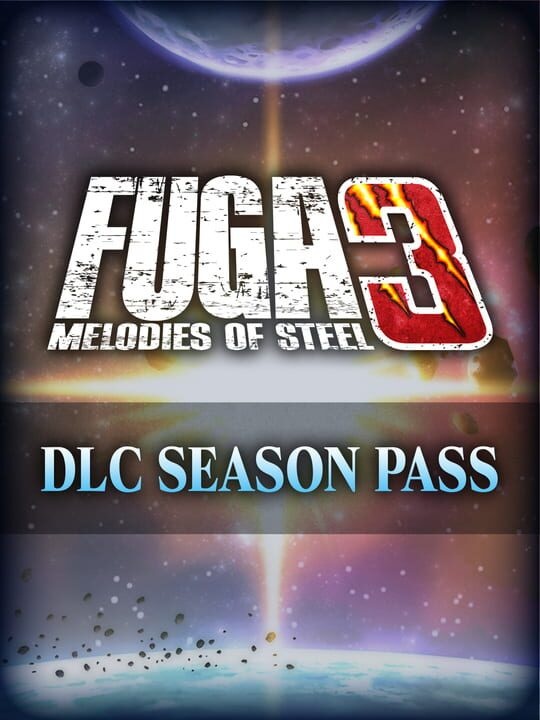 Fuga: Melodies of Steel 3 - Season Pass
