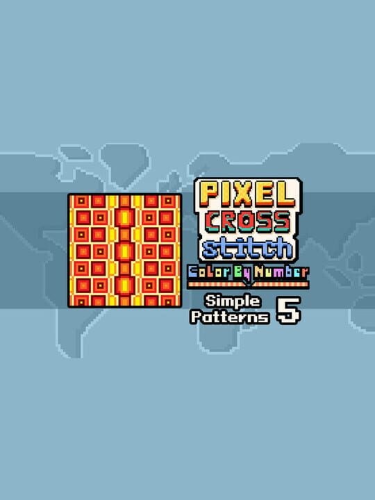 Pixel Cross Stitch: Color by Number - Simple Patterns Pack 5