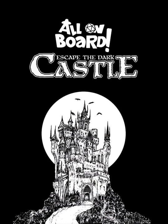 All on Board!: Escape the Dark Castle