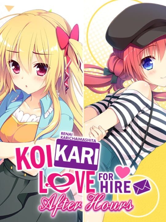 Renai Karichaimashita: Koikari - Love For Hire - After Hours