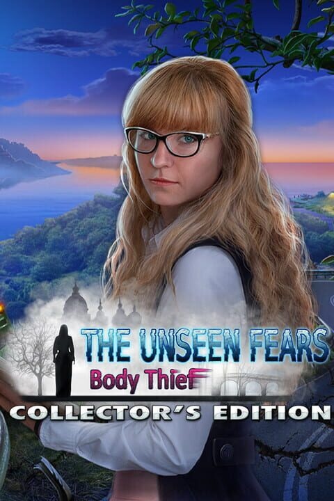 The Unseen Fears: Body Thief - Collector's Edition