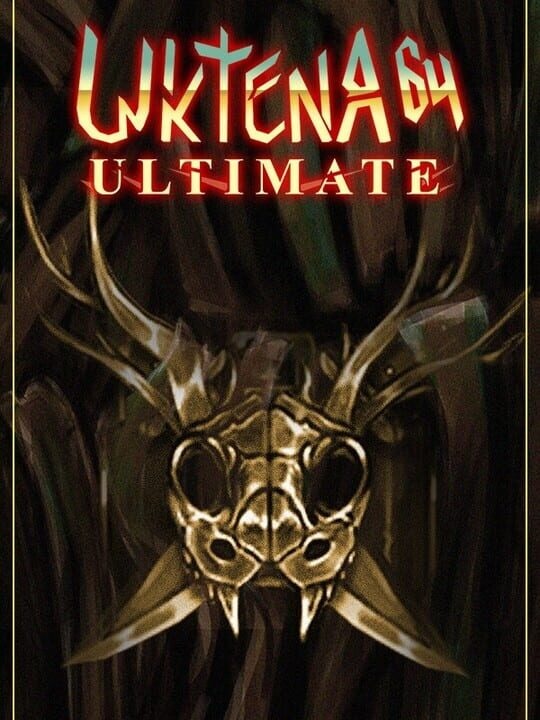 Uktena 64: Ultimate
