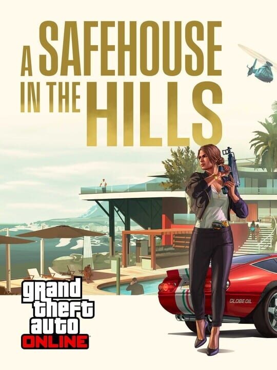 Grand Theft Auto Online: A Safehouse in the Hills