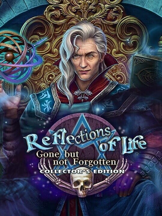 Reflections of Life: Gone but not Forgotten - Collector's Edition