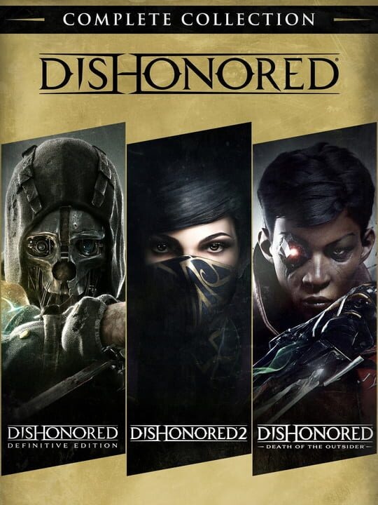 Dishonored: Complete Collection