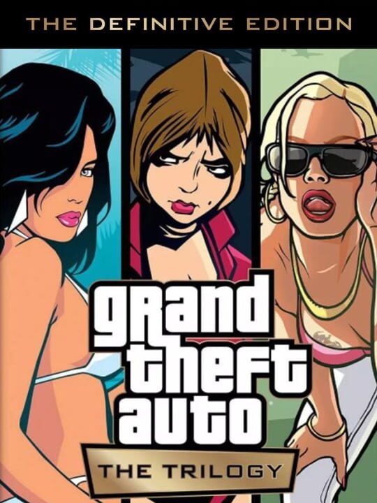 Grand Theft Auto: The Trilogy - The Definitive Edition