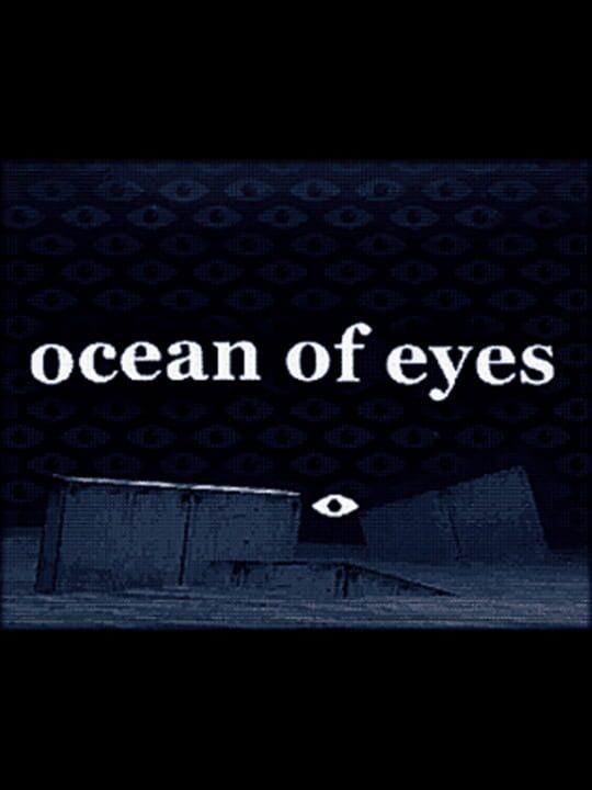 Ocean of Eyes