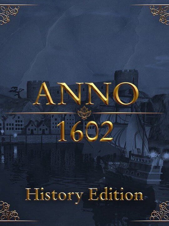 Anno 1602: History Edition