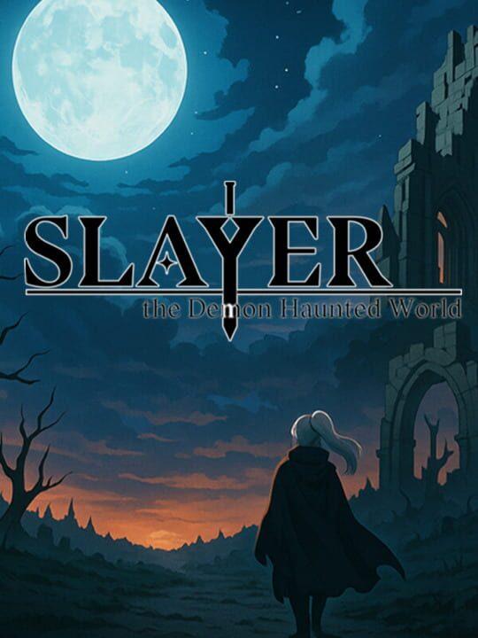 Slayer: The Demon Haunted World