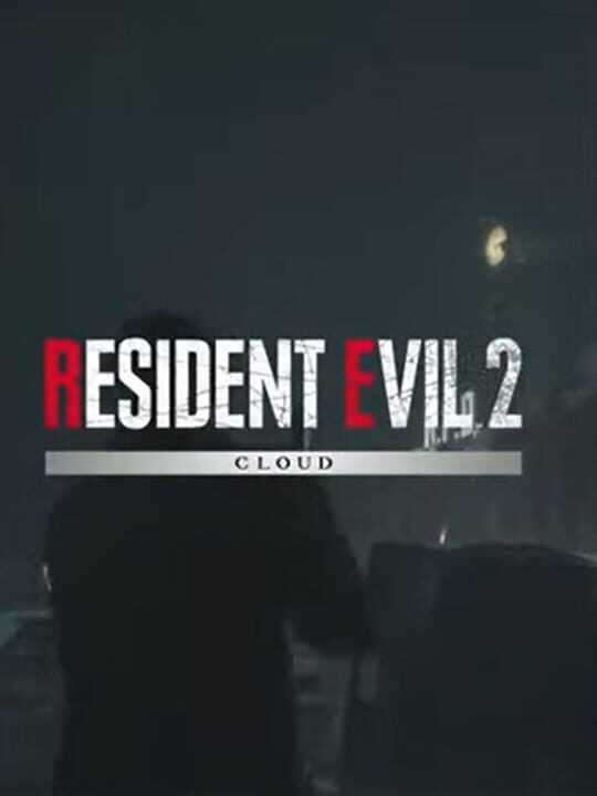 Resident Evil 2: Cloud Version