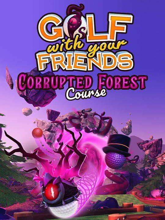 Golf With Your Friends: Corrupted Forest Course