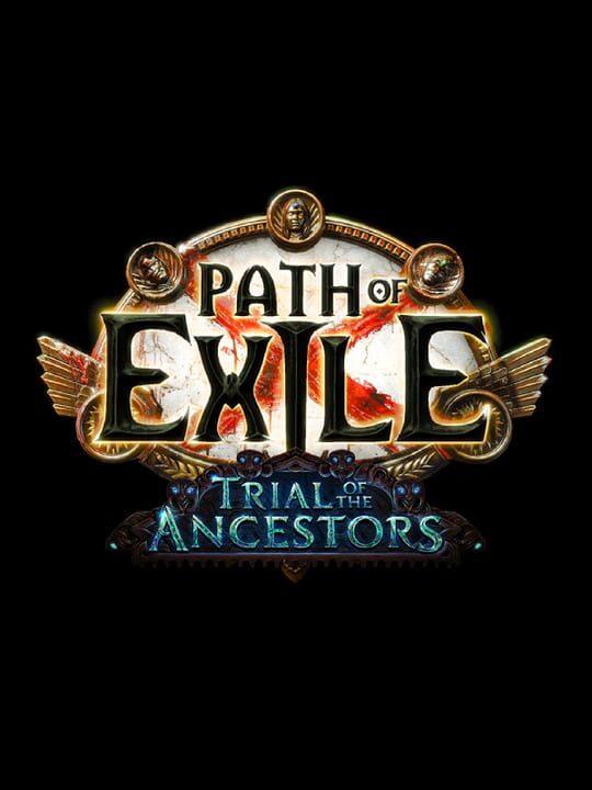 Path of Exile: Trial of the Ancestors