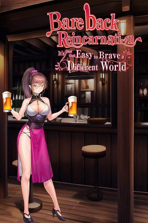 Bareback Reincarnation: It's Just That Easy to Brave a Different World