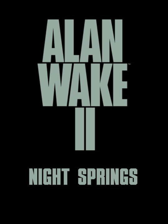 Alan Wake II: Night Springs