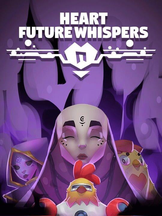 Heart: Future Whispers