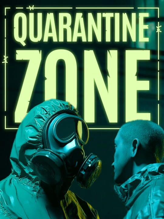 Qurantine Zone