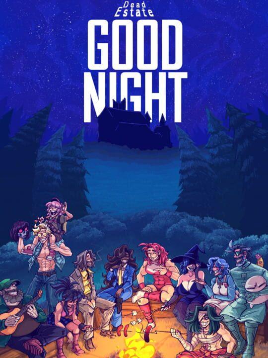 Dead Estate: Good Night