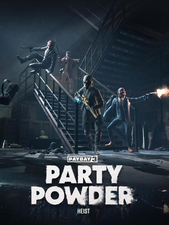 Payday 3: Party Powder Heist
