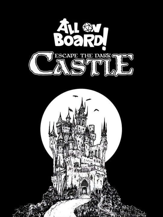 All on Board!: Escape the Dark Castle